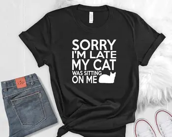Извините, я опоздал, Мой кот сидел на моей футболке, Забавные футболки для мамы-кошки, Подарок любителю кошек, хлопковая футболка с круглым вырезом в кавайном стиле, футболки с коротким рукавом.